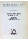 Sentymentalizm i pedanteria. O systemie estetycznym Karola Irzykowskiego