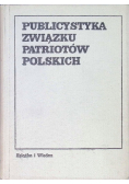 Publicystyka związku patriotów polskich 1943 - 1944