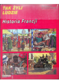 Tak żyli ludzie Historia Francji