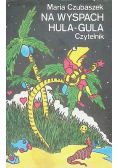 Na wyspach Hula Gula