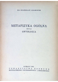 Metafizyka ogólna czyli ontologia
