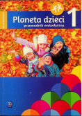 Planeta Dzieci Sześciolatek Przewodnik Metodyczny Tom 1