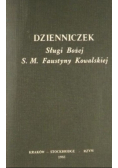 Dzienniczek Sługi Bożej S. M. Faustyny Kowalskiej