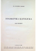 Dogmatyka Katolicka Tom Wstępny