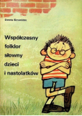 Współczesny folklor słowny dzieci i nastolatków