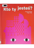 Kto ty jesteś