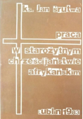 Praca w starożytnym chrześcijaństwie  afrykańskim
