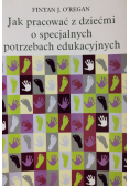 Jak pracować z dziećmi o specjalnych potrzebach edukacyjnych