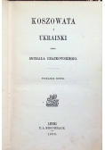 Koszowata i Ukrainki 1899 r.