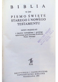 Biblia to jest całe Pismo Święte Starego i Nowego Testamentu