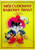 Mój cudowny bajkowy świat