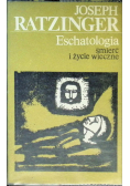 Eschatologia śmierć i życie wieczne