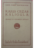 Kajus Cezar Kaligula, 1917 r.