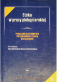 Etyka w pracy pielęgniarskiej