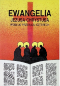 Ewangelia  Jezusa Chrystusa według przekazu czterech