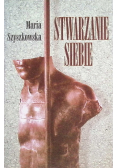 Stwarzanie siebie
