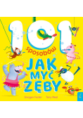 101 sposobów jak myć zęby