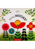 Witaj, motylku!