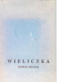 Wieliczka Dzieje miasta