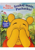 Szukaj mnie, Puchatku!