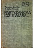 Partyzancka idzie wiara
