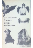 Ciemne drogi szaleństwa