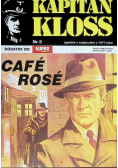 Kapitan Kloss Nr 8 Cafe Rose