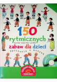 150 rytmicznych zabaw dla dzieci