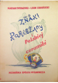 Znaki porcelany europejskiej i Polskiej ceramiki 1949 r.