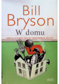 W domu Krótka historia rzeczy codziennego użytku