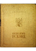 Budujemy Polskę 1939 r.