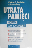 Utrata pamięci Norma czy choroba