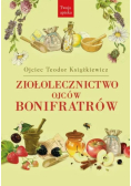 Ziołolecznictwo Ojców Bonifratrów