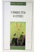 O odwadze życia w czystości