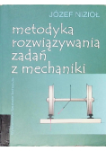 Metodyką rozwiązywania zadań z mechaniki