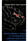 Urazy głowy i mózgu w orzecznictwie sądowo-lekarskim i psychiatrycznym