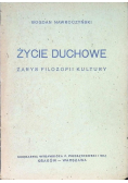 Życie duchowe zarys filozofii kultury 1947 r.