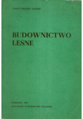 Budownictwo leśne