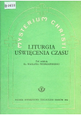 Mysterium Christi 5 Liturgia Uświęcenia Czasu