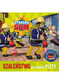 Strażak Sam. Szaleństwo na punkcie pizzy