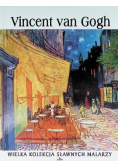 Wielka kolekcja sławnych malarzy Tom 20 Vincent van Gogh