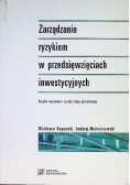 Zarządzanie ryzykiem w przedsięwzięciach inwestycyjnych