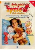 Było sobie życie Tom 18  Zarazki i toksyny Medycyna w walce z chorobami