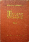Trzy okresy życia wewnętrznego Tom II