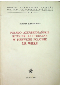 Polsko azerbejdżańskie stosunki kulturalne w pierwszej połowie XIX wieku