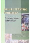 Społeczeństwo i Polityka Podstawy nauk politycznych
