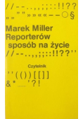 Reporterów sposób na życie