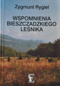 Wspomnienia Bieszczadzkiego Leśnika