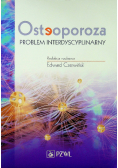 Osteoporoza Problem interdyscyplinarny