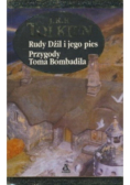 Rudy Dżil i jego pies / Przygody Toma Bombadila